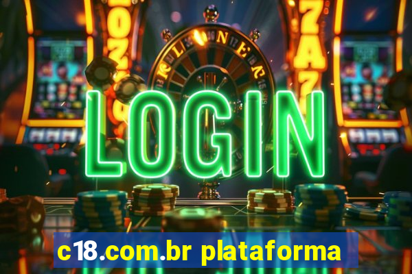 c18.com.br plataforma